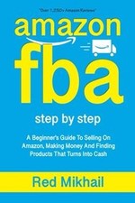 AMAZON FBA: A Beginners Guide To Selling On Amazon, Making... | Livre | état bon