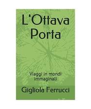 L'Ottava Porta: Viaggi in