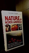 Nature in North America : Your A-to-Z Guide to Our Country's Anim