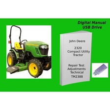 John Deere 2320 Compact Utility Tractor Repair Test Adjustments Technical Manual