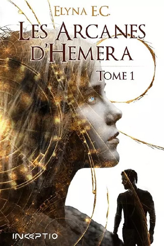 Les arcanes hemera tome 1 - arcanes,