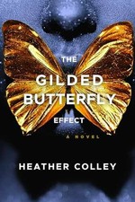 The Gilded Butterfly Effect -