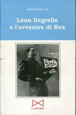 Degrelle Lèon and the Future of Rex