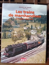 le train de marchandises à la sncf Thernisien la vie du rail 43