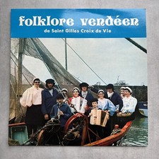 DISQUE VINYLE 33 TOURS FOLKLORE VENDEEN ST GILLES CROIX DE VIE