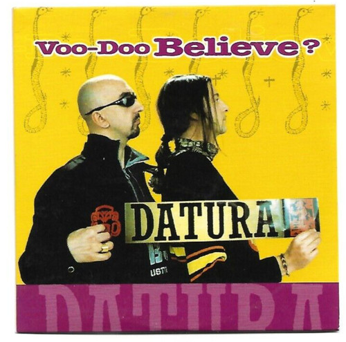 Datura voo doo believe - believe, ?