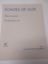 Eugene Vasconi Echoes of Old for Brass Quartet Trumpet Trombone Tuba Sheet Music
