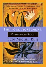 The Four Agreements Companion