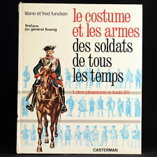 Le costume et les armes des soldats de tous les temps Funcken #C6.0.3