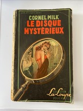 Cornel Milk - le disque mystérieux - collection La Loupe - Jacquier - 1952