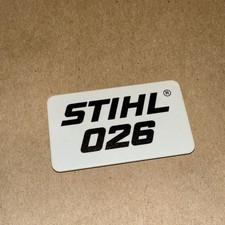 Stihl 026 Chainsaw Plastic Badge Name Plate 1121 967 1512 OEM