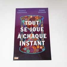 1990 Tout se Joue à Chaque Instant Gauthier/Lessard Psychologie La Semaine Livre