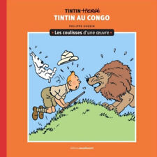 Philippe Goddin Les coulisses d'une œuvre - Tintin au Congo (T2)