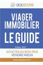 Viager Immobilier : Le Guide: Acheter..., Pecunia, Vita