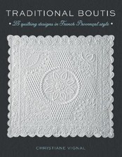 Traditional Boutis: 25 Quilting Designs in French Provençal Style [Paperback]