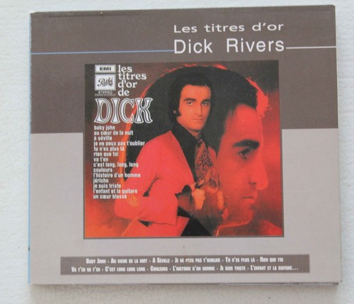 Dick rivers les titres d - rivers, d'or
