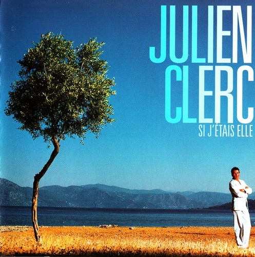 Julien clerc étais elle - julien, j'étais