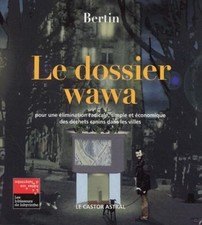 Le Dossier wawa - Bertin
