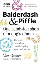 Balderdash Et Piffle: One Sandwich Court Of A Dog's Dinner de Bois Alex