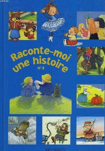 Raconte moi une histoire 2 - une,