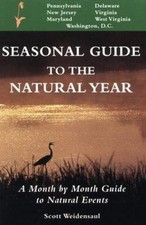 Seasonal Guide to the Natural Year--Mid-Atlantic by Weidensaul, Scott