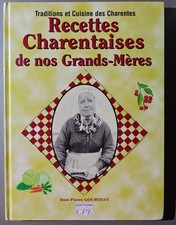 Recettes Charentaises De Nos Grands-Mères. Traditions et Cuisines des Charentes.