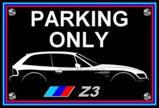 plaque " PARKING ONLY BMW Z3
