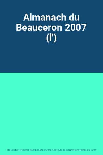 Almanach beauceron 2007 - du,