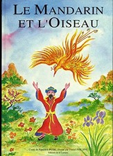 Le Mandarin et l'oiseau, Patrick J Petri