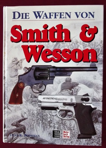 Die waffen von smith wesson - die,