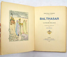 [CARUCHET, Henri] - FRANCE, Anatole  Balthazar et la reine Balkis. Conquet 1900