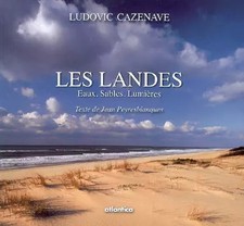 Les Landes : Eaux, sables