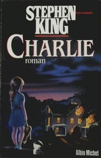 Charlie - Stephen King - livre