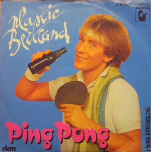 Plastic bertrand ping pong - ping,