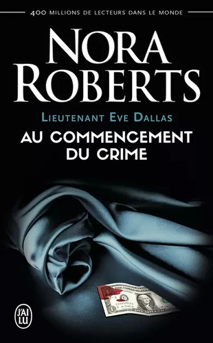 Lieutenant eve dallas tome 1 - eve,