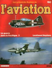 Revue l'encyclopédie illustrée de l'aviation 1985 Atlas Editions No 150
