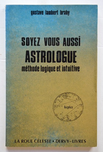 Soyez vous aussi astrologue - vous,