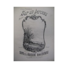CHÉNEAU Henri Sur un Berceau Chant Piano ca1890