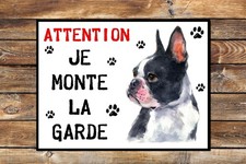 Plaque attention au chien Boston terrier Je monte la garde