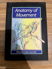 Anatomy of Movement by Blandine Calais-Germain (Paperback, 1994)