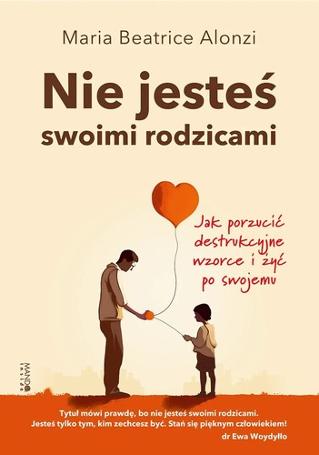 Nie jesteś swoimi - rodzicami,