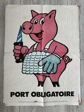 Poster (80x60) - INRS - Pub Pig Mandatory Port - Cartoonist Bauer - 1982