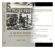 Cerise, Charles L. (1942 A Quiet Refuge: Perruche Veuve, Moral Traitement, Et