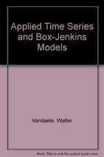 APPLIED TIME SERIES AND BOX-JENKINS MODELS By Walter Vandaele - Hardcover *Mint*