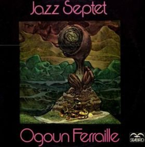 Ogoun ferraille jazz - ogoun, septet