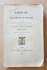 Louis XV et élisabeth de Russie par Albert Vandal, 3 ème éd Librairie Plon, 1896