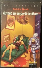 ANTICIPATION n°1997 ¤ PATRICE DUVIC ¤ AUTANT EMPORTE LE DIVAN ¤ 1996 fleuve noir
