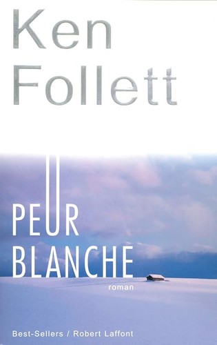 Peur blanche follett - blanche, ken