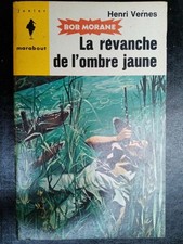 La revanche de l'ombre jaune - Henri Vernes/ Marabout Junior  1959
