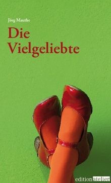 Die vielgeliebte mauthe - vielgeliebte, de